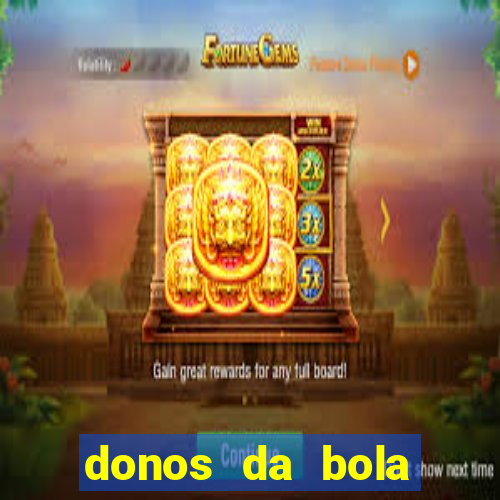 donos da bola bahia net